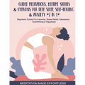 Guided Meditations, Bedtime Stories & Hypnosis For Deep Sleep, Self-Healing & Anxiety (2 In 1)Beginners Scripts For Insomnia, Stress-Relief, Depressio