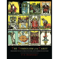 The Symbolism of the Tarot [Color Illustrated Edition]