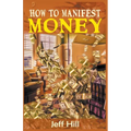 How to Manifest Money