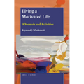 Living a Motivated Life: A Memoir and Activities