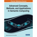 Advanced Concepts, Methods, and Applications in Semantic Computing