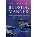 Data Scientist Bedside Manner