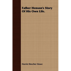 Father Henson's Story of His Own Life.