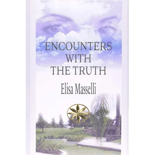 Encounters with the Truth