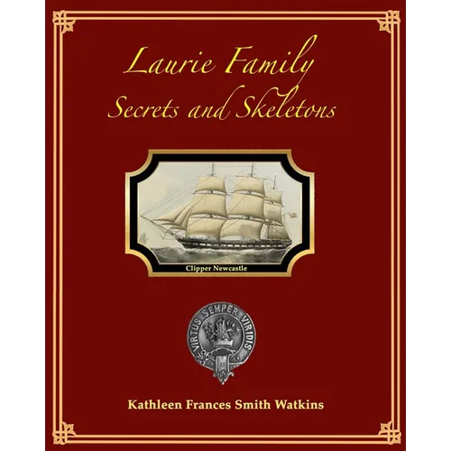 Laurie Family: Secrets and Skeletons