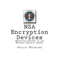 NSA Encryption Devices: Encryption Systems of the National Security Agency