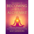 The Journey of BECOMING the Soul Alchemist