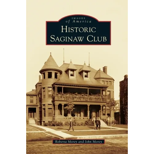 Historic Saginaw Club