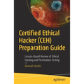 Certified Ethical Hacker (Ceh) Preparation Guide: Lesson-Based Review of Ethical Hacking and Penetration Testing