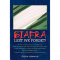 Biafra: Lest We Forget!