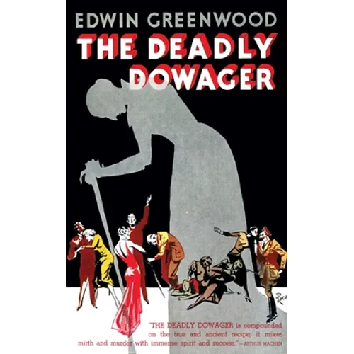 The Deadly Dowager (Valancourt 20th Century Classics)