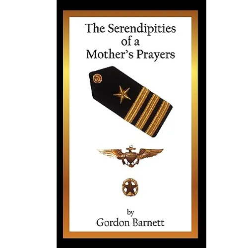 The Serendipities of a Mother's Prayers