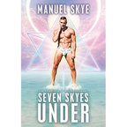 Seven Skyes Under: The Complete Spiritual Journey