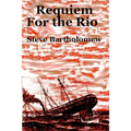 Requiem For the Rio