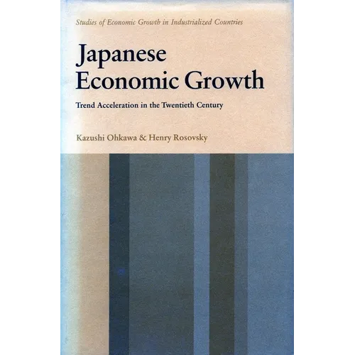 Japanese Economic Growth: Trend Acceleration in the Twentieth Century