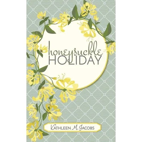 Honeysuckle Holiday