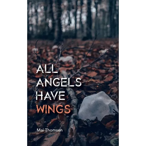 All Angels Have Wings