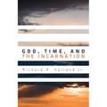 God, Time, and the Incarnation