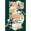 Playing for Dollars