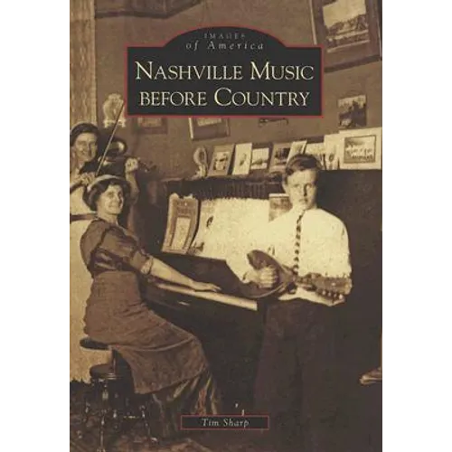 Nashville Music Before Country