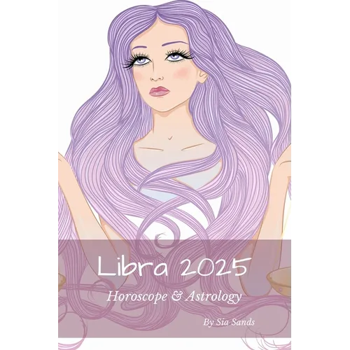 Libra 2025: Horoscope & Astrology