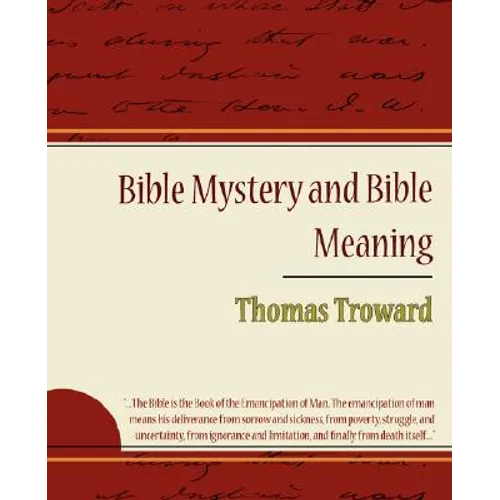 Bible Mystery and Bible Meaning - Thomas Troward