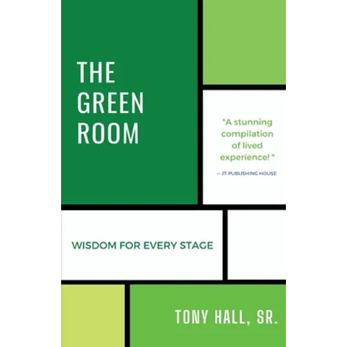 The Green Room: Wisdom for Every Stage