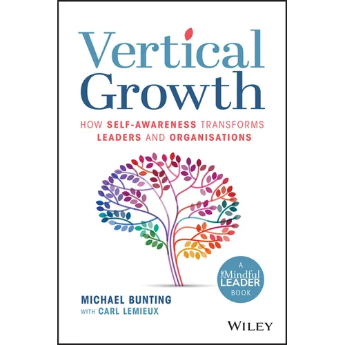 Vertical Growth: How Self-Awareness Transforms Leaders and Organisations