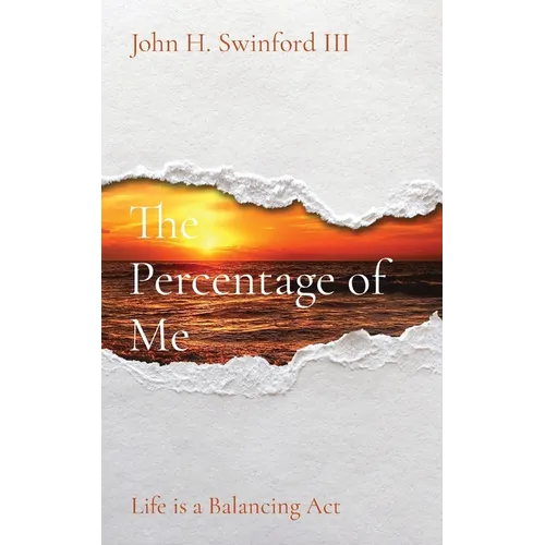The Percentage of Me: Life is a Balancing Act