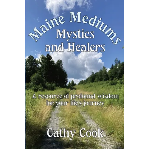 Maine Mediums, Mystics, and Healers