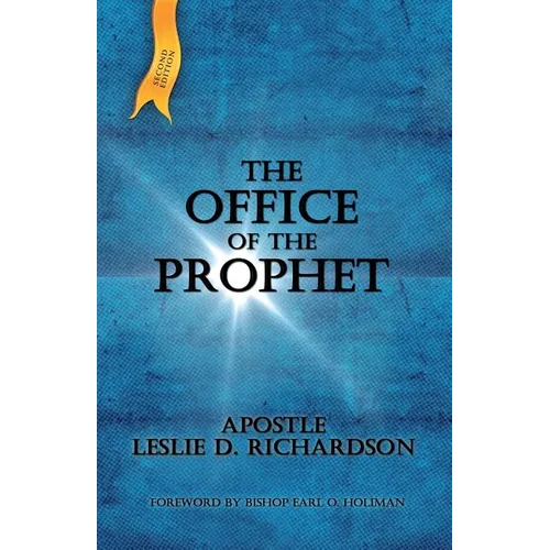 The Office of The Prophet 2nd Edition: Leslie D. Richardson