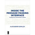 Inside the Message Passing Interface: Creating Fast Communication Libraries