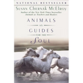 Animals as Guides for the Soul: Stories of Life-Changing Encounters