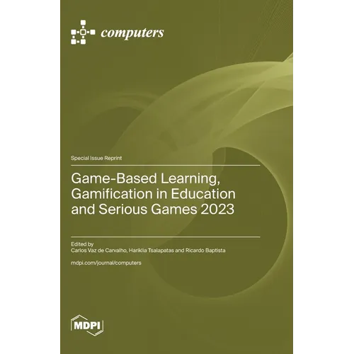 Game-Based Learning, Gamification in Education and Serious Games 2023