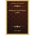 Rainbows And Witches (1907)