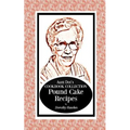Aunt Dot's Cookbook Collection Pound Cake Recipes