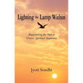 Lighting the Lamp Within: Illuminating the Path to Greater Spiritual Awareness
