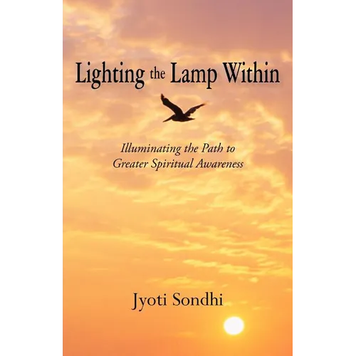 Lighting the Lamp Within: Illuminating the Path to Greater Spiritual Awareness