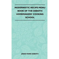 Modernistic Recipe-Menu Book Of The DeBoth Homemakers' Cooking School