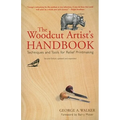 The Woodcut Artist's Handbook: Techniques and Tools for Relief Printmaking