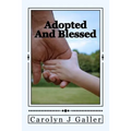 Adopted and Blessed: Dealing with Being Adopted