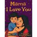 Mama I Love You