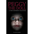 Peggy the Doll: a very different haunting