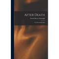 After Death: Or, Disembodied Man
