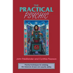 The Practical Psychic: Practical Techniques for Enlisting the Resources of Your Own Ability - Paperback