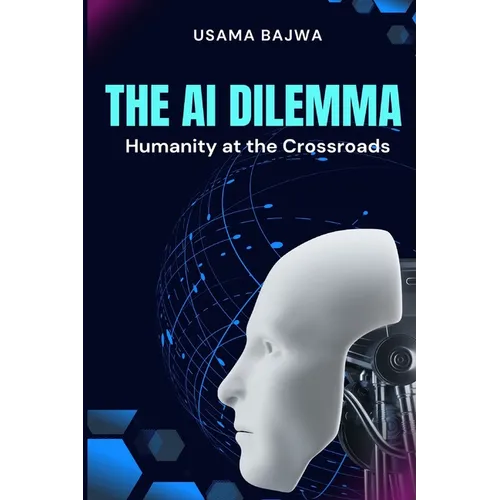 The Al Dilemma: Humanity at the Crossroads