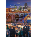 From Austria to America: Franz Luger's Immigrant Experience