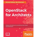 OpenStack for Architects: Design and implement successful private clouds with OpenStack
