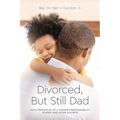Divorced But Still Dad