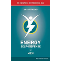 Energy Self-Defense for Men